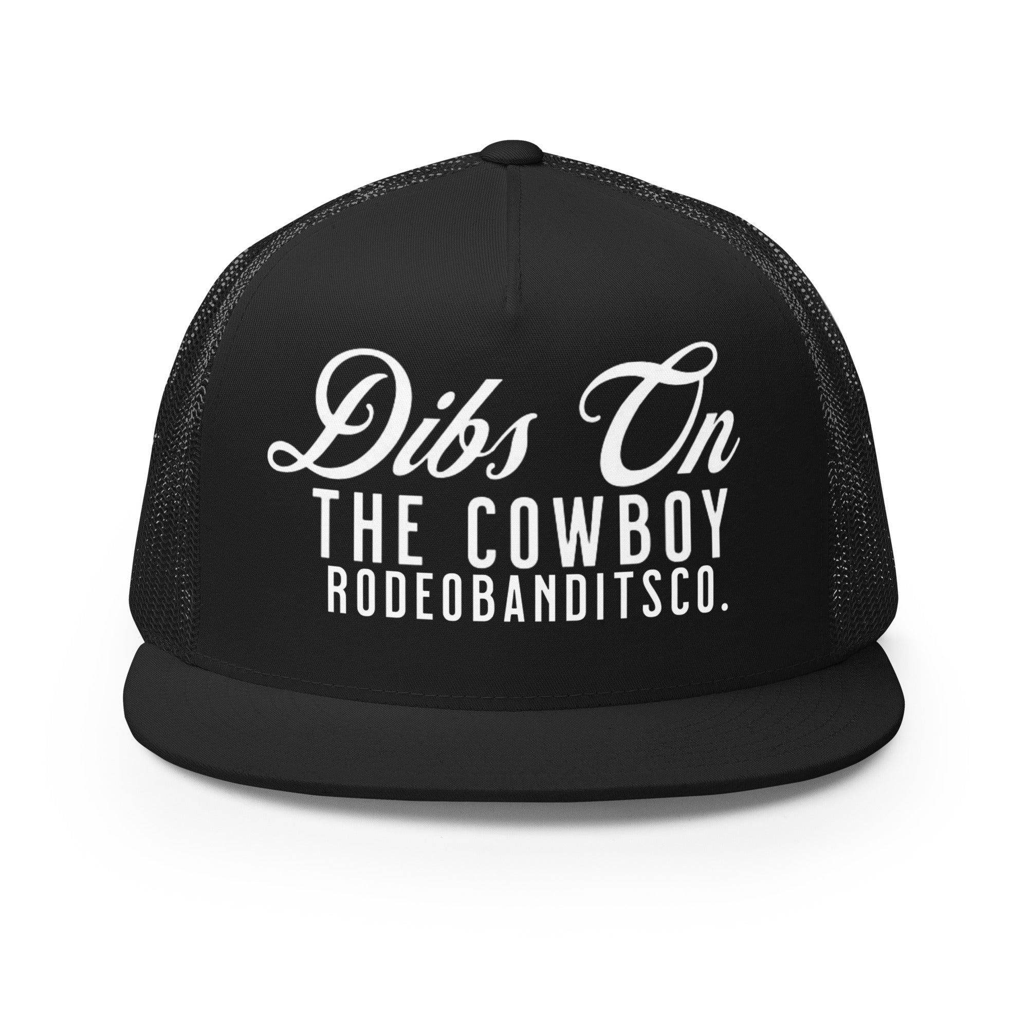 Dibs On The Cowboy - Rodeo Bandits - Trucker Cap