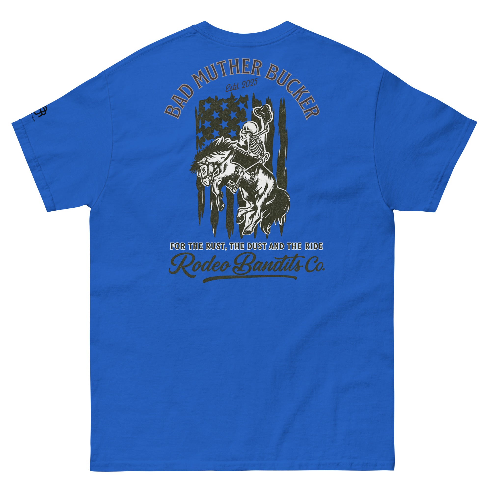 Bad Muther Bucker - Rodeo Bandits co. T-Shirt